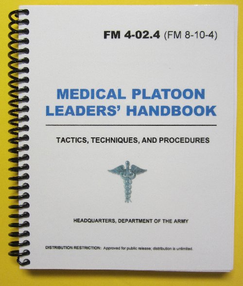 FM 4-02.4 Medical Platoon Leaders Handbook - Click Image to Close